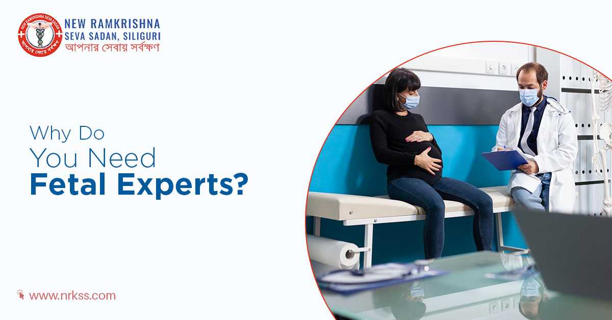 Why Do You Need Fetal Experts?