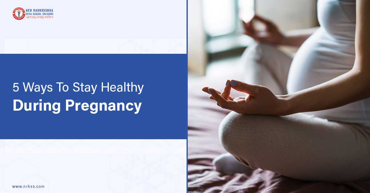 5 Ways To Stay Healthy During Pregnancy